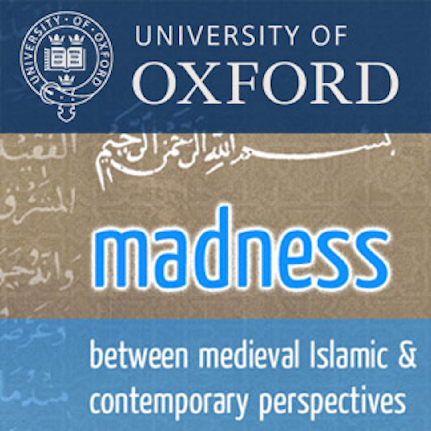 Madness: Between Medieval Islamic and Modern Perspectives