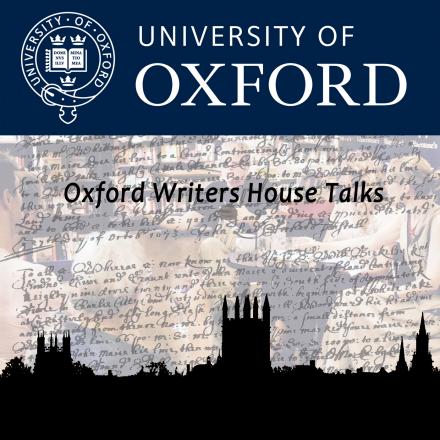 Oxford Writers' House Talks
