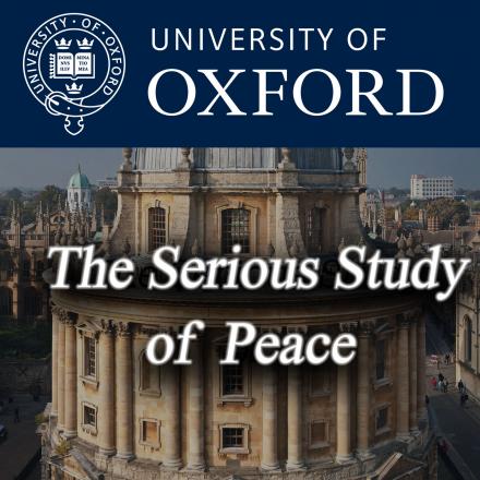OxPeace Conference 2009: The Serious Study of Peace